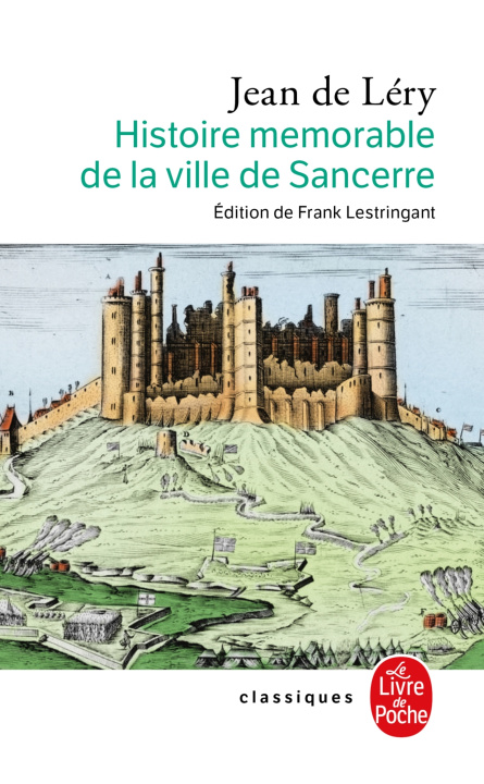 Kniha Histoire mémorable de la ville de Sancerre Jean de Léry
