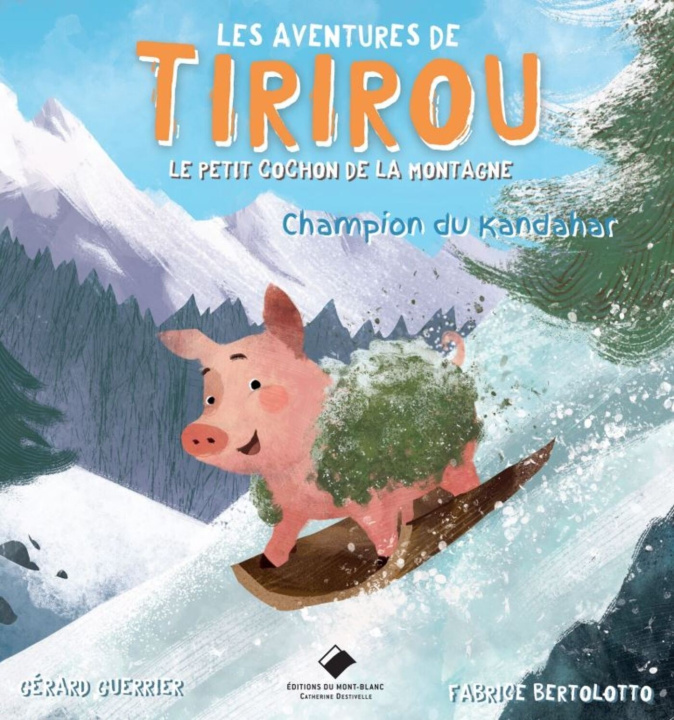 Kniha Tiriou, le petit cochon de la montagne Gérard Guerrier
