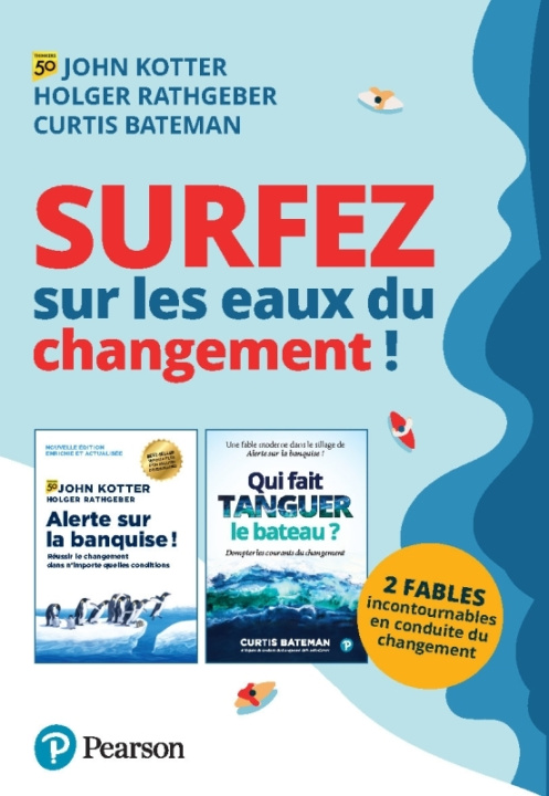 Carte Surfez sur les eaux du changement !. 2 fables pour vous former à la conduite du changement Curtis Bateman