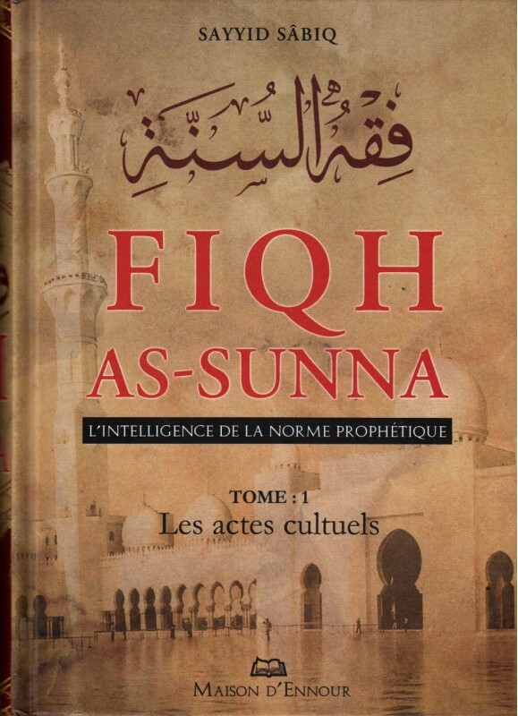 Carte Fiqh as-sunna, l'intelligence de la norme prophétique- 02 volumes Sayyid