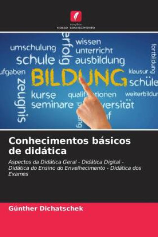 Knjiga Conhecimentos básicos de didática Günther Dichatschek