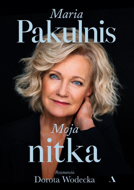 Książka Moja nitka Maria Pakulnis
