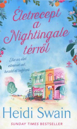 Kniha Életrecept a Nightingale térről Heidi Swain