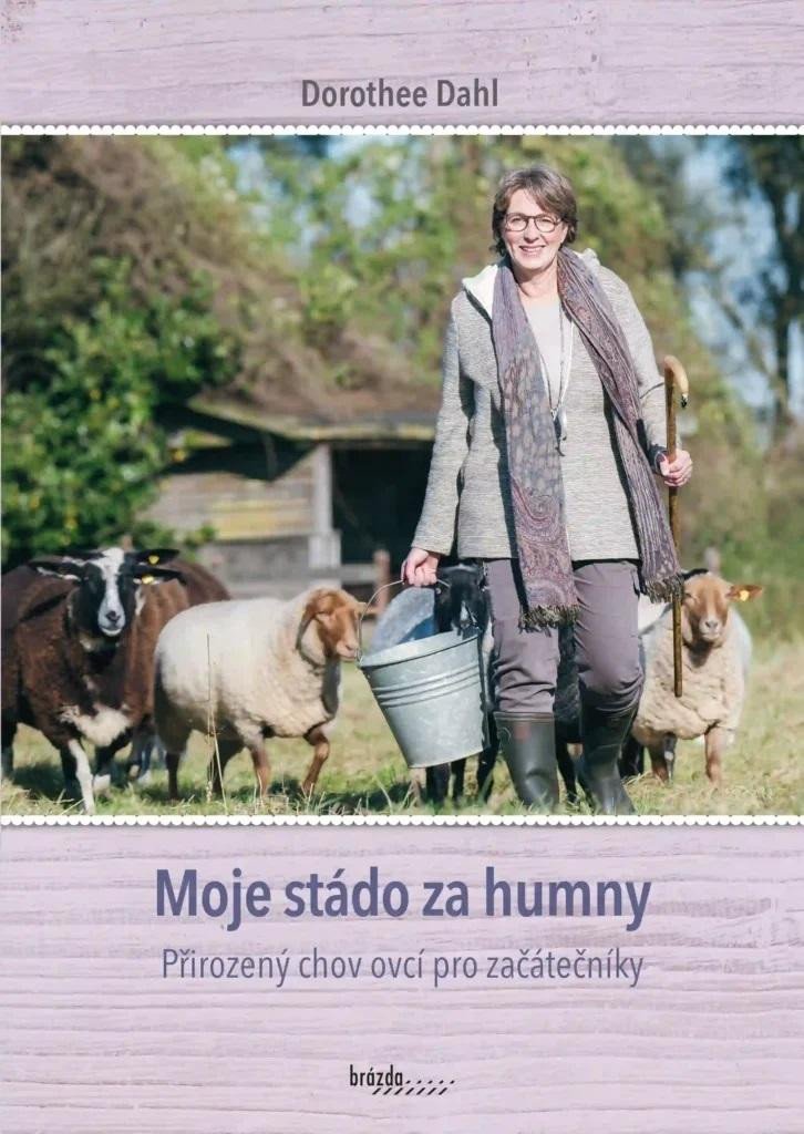 Книга Moje stádo za humny - Přirozený chov ovcí pro začátečníky 