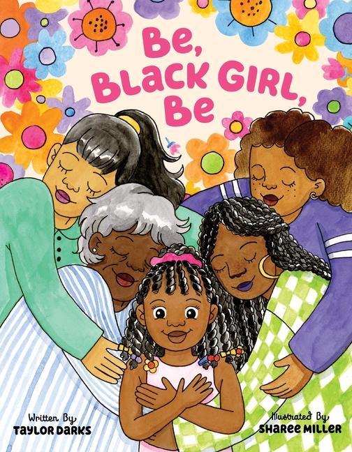 Book Be, Black Girl, Be Sharee Miller