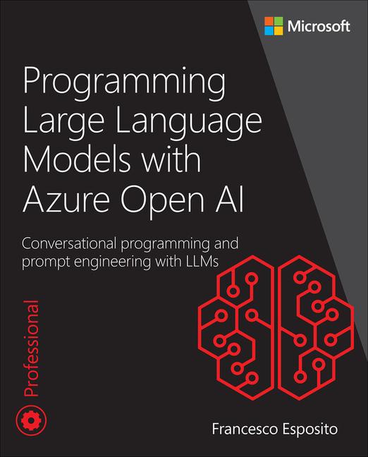 Książka Programming Microsoft Azure Open AI: Prompt Engineering with Large Language Models (LLM) and Cognitive Services 