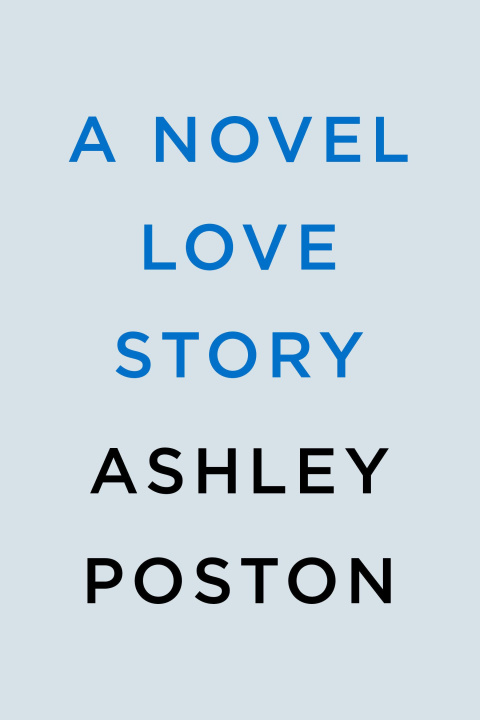 Книга A Novel Love Story 