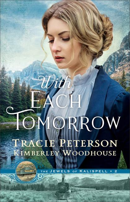 Kniha With Each Tomorrow Kimberley Woodhouse