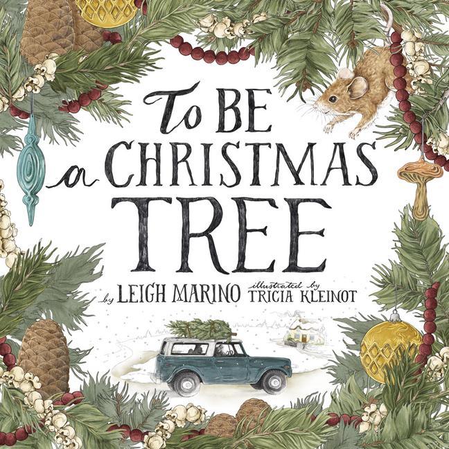 Buch To Be a Christmas Tree Tricia Kleinot