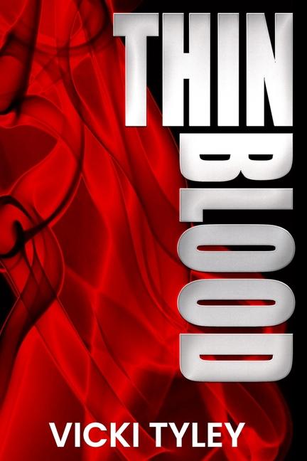 Knjiga Thin Blood Vicki Tyley