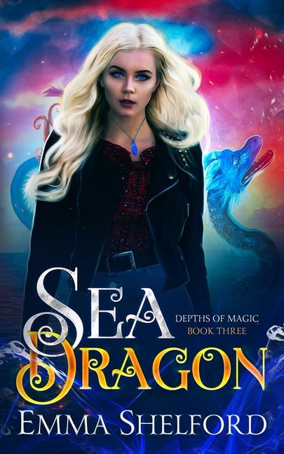 Knjiga Sea Dragon Emma Shelford