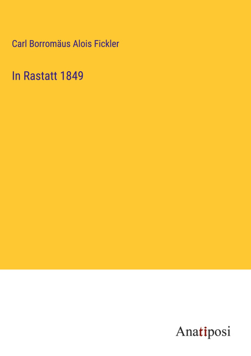 Könyv In Rastatt 1849 