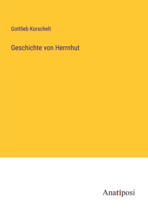 Knjiga Geschichte von Herrnhut 