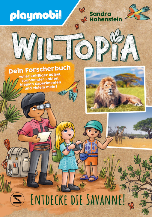 Kniha PLAYMOBIL Wiltopia. Entdecke die Savanne! Dein Forscherbuch voller kniffliger Rätsel, spannender Fakten, kleinen Experimenten und vielem mehr! Larisa Lauber