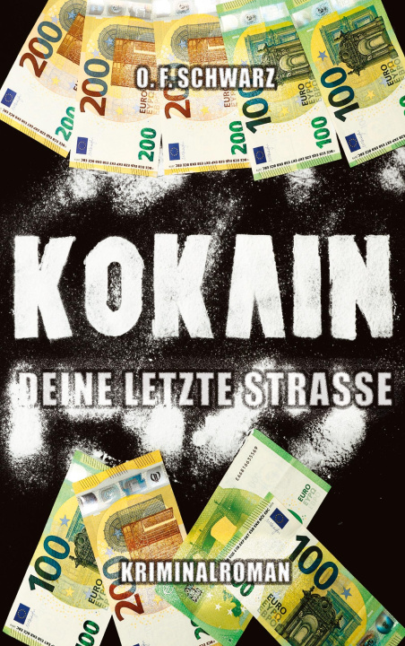 Книга Kokain - Deine letzte Straße 