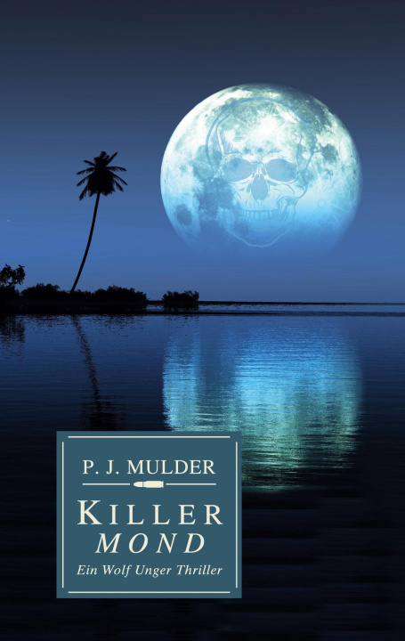 Buch Killer Mond P. J. Mulder