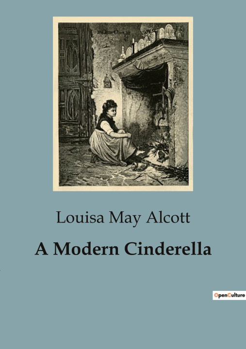 Knjiga A Modern Cinderella Alcott