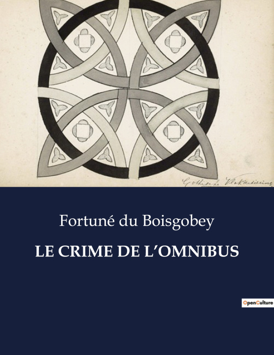 Knjiga LE CRIME DE L?OMNIBUS du Boisgobey