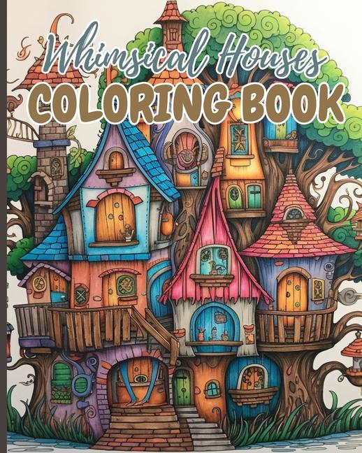 Könyv Whimsical Houses Coloring Book 