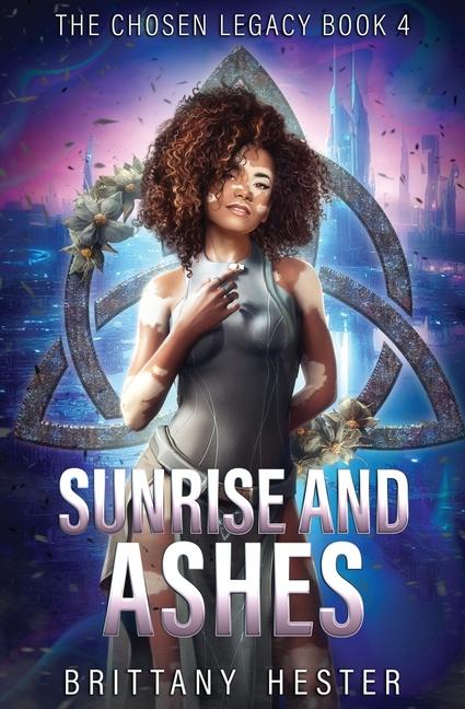 Knjiga Sunrise and Ashes Brittany Hester