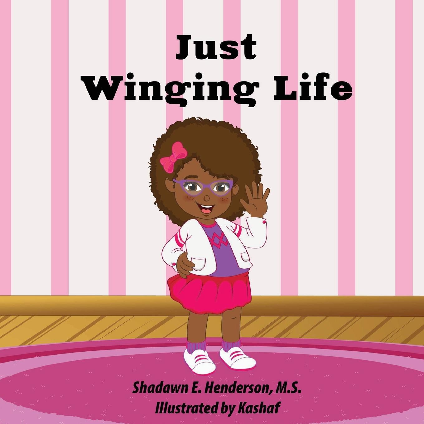 Knjiga Just Winging Life Shadawn E Henderson