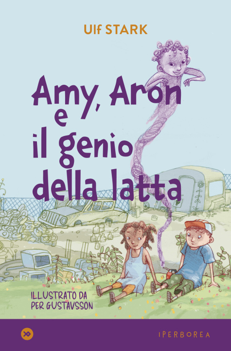 Knjiga Amy, Aron e il genio della latta Ulf Stark