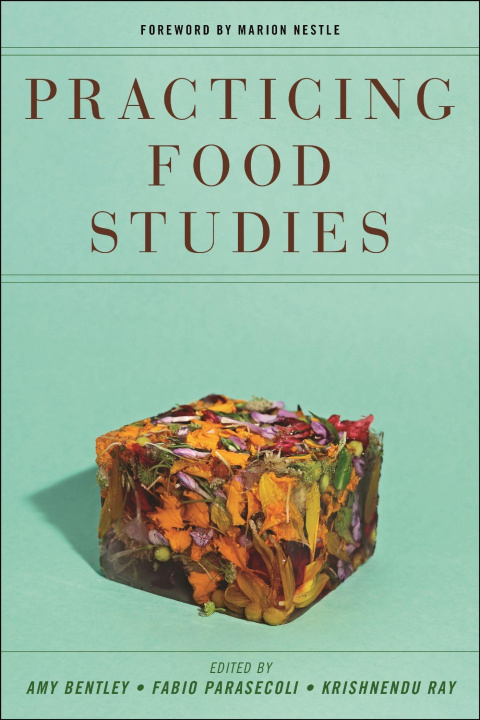 Книга Practicing Food Studies Amy Bentley