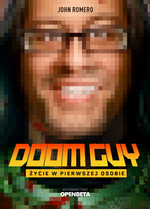 Książka DOOM Guy. Życie w pierwszej osobie John Romero