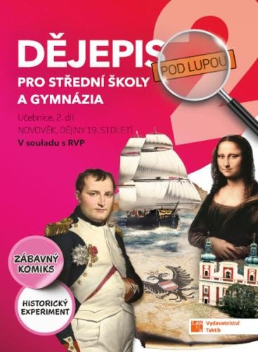 Könyv Dějepis pod lupou 2 pro SŠ a gymnázia - učebnice 