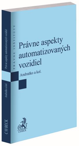 Książka Právne aspekty automatizovaných vozidiel Jozef Andraško