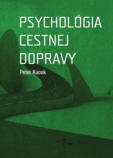 Book Psychológia cestnej dopravy Petet Kucek