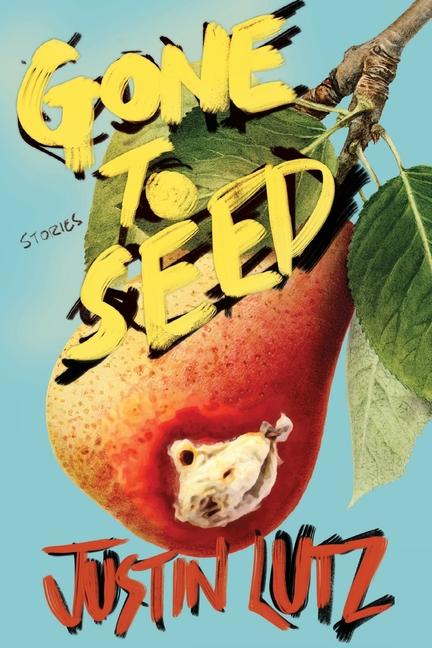 Книга Gone to Seed Justin Lutz