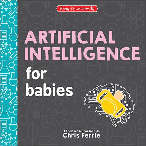 Carte Artificial Intelligence for Babies Chris Ferrie