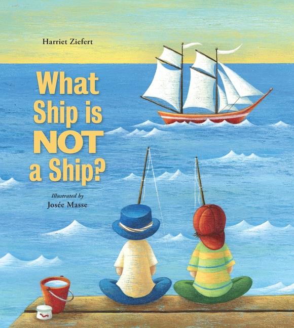 Knjiga What Ship Is Not a Ship? Josée Masse