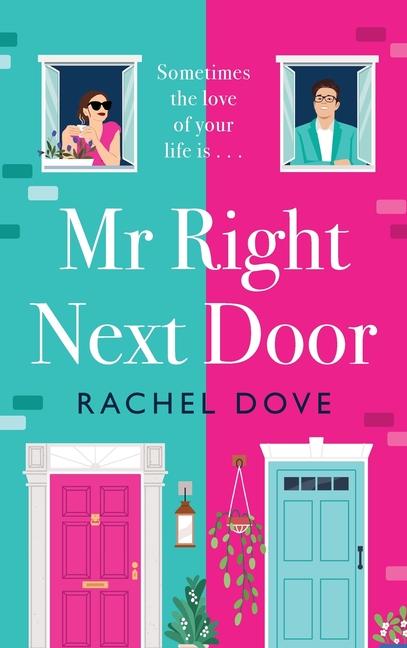Knjiga Mr Right Next Door Rachel Dove