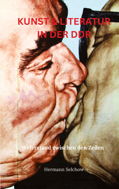 Kniha Kunst & Literatur in der DDR 