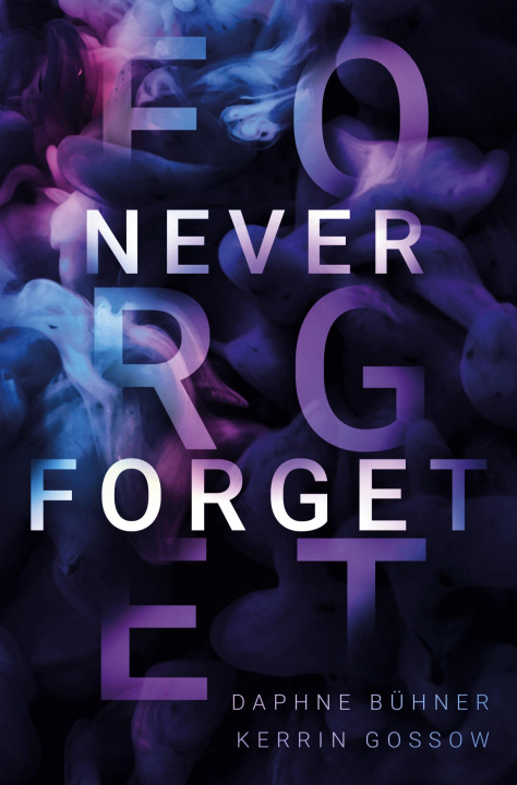 Knjiga Never Forget Kerrin Gossow