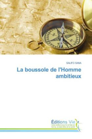 Kniha La boussole de l'Homme ambitieux 