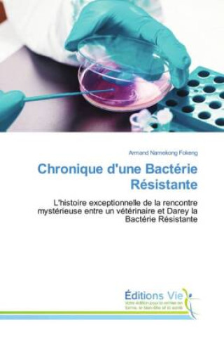 Kniha Chronique d'une Bactérie Résistante 