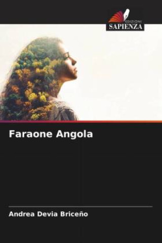 Knjiga Faraone Angola Andrea Devia Briceño