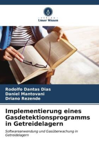 Boek Implementierung eines Gasdetektionsprogramms in Getreidelagern Daniel Mantovani