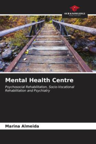 Knjiga Mental Health Centre Marina Almeida