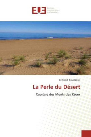 Knjiga La Perle du Désert Bellaredj Boudaoud