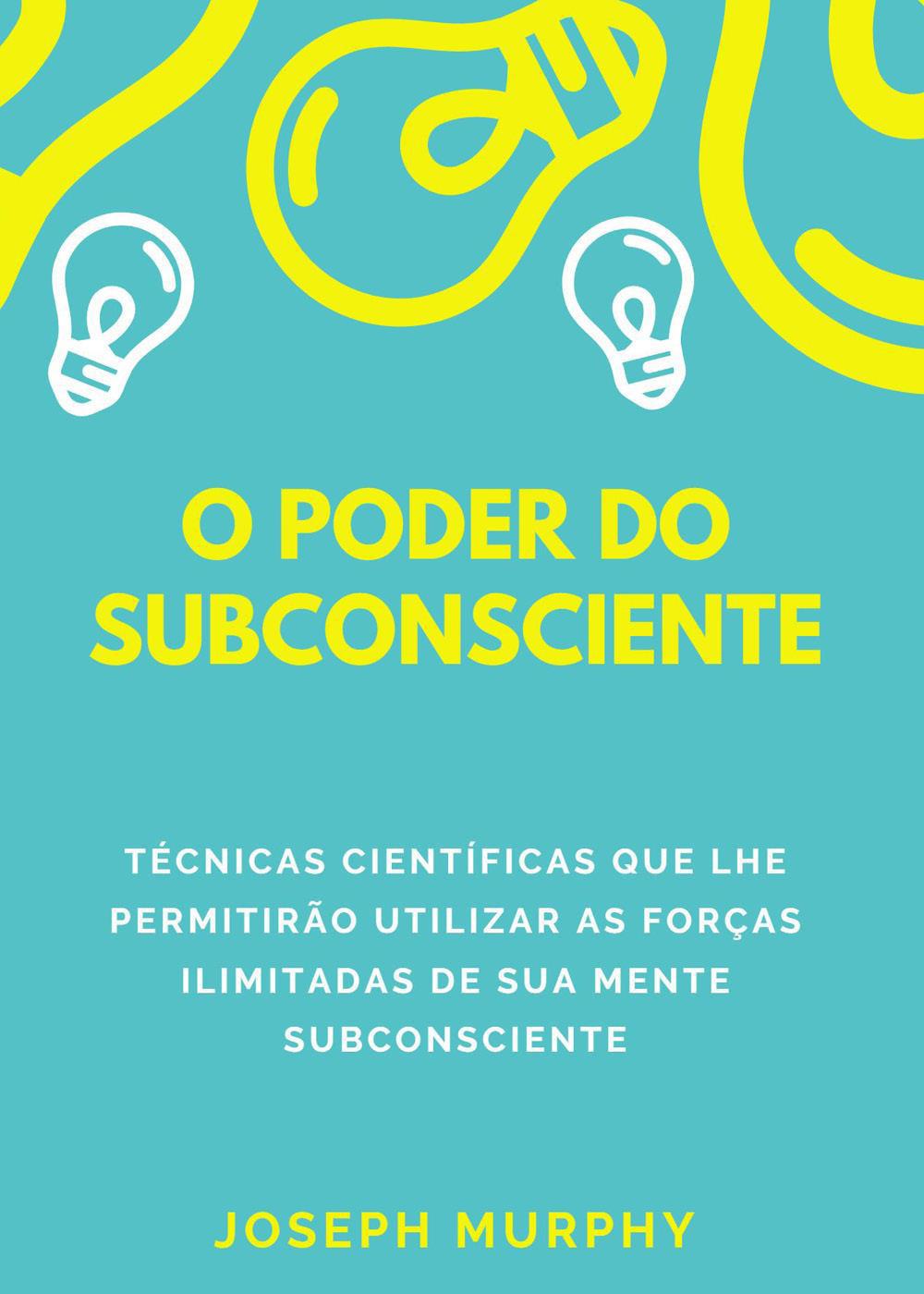 Knjiga O poder do subconsciente Joseph Murphy