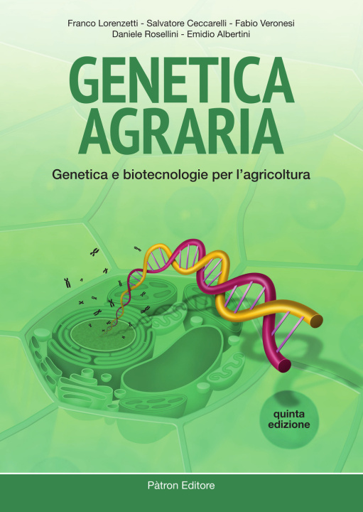 Kniha Genetica agraria. Genetica e biotecnologie per l'agricoltura Franco Lorenzetti