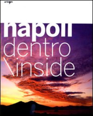 Könyv Napoli dentro. Ediz. italiana e inglese Luciano Romano