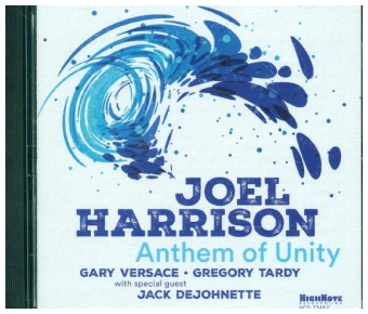 Audio Anthem Of Unity, 1 Audio-CD Joel Harrison