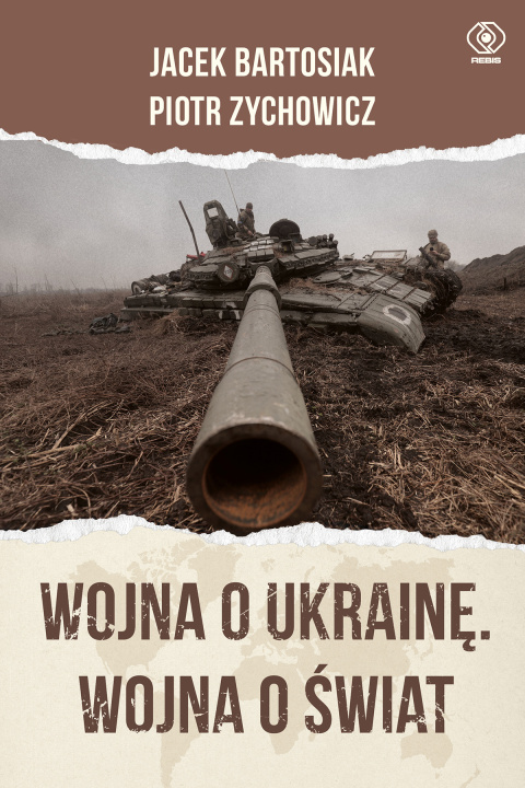Kniha Wojna o Ukrainę. Wojna o świat Jacek Bartosiak