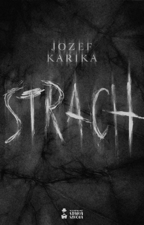 Kniha Strach wyd. 2023 Jozef Karika