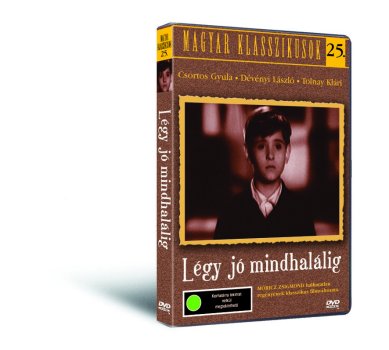 Kniha Légy jó mindhalálig - Magyar klasszikusok 25. - DVD 